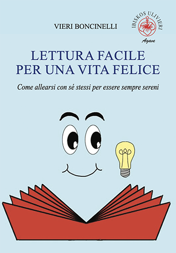 Libro Vieri Boncinelli Lettura Facile Vita Felice